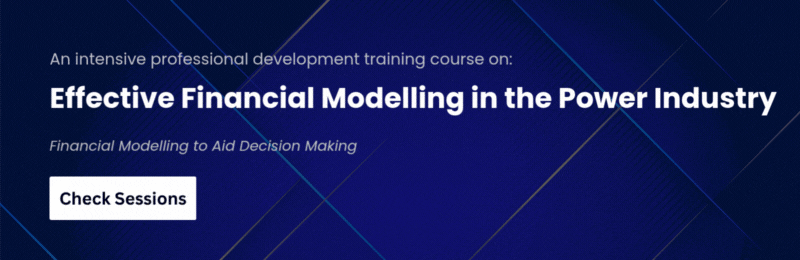 Effective Financial Modelling in the Power Industry